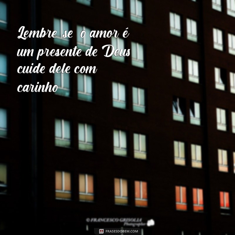 Frases Inspiradoras de Deus para Fortalecer Seu Relacionamento 