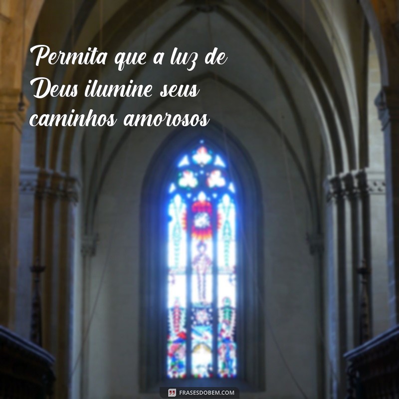 Frases Inspiradoras de Deus para Fortalecer Seu Relacionamento 