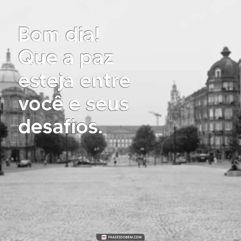 As 10 Melhores Frases de Bom Dia para Inspirar seu Dia 