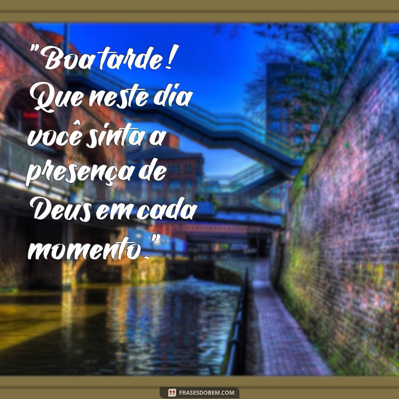 frases evangélicas de boa tarde 