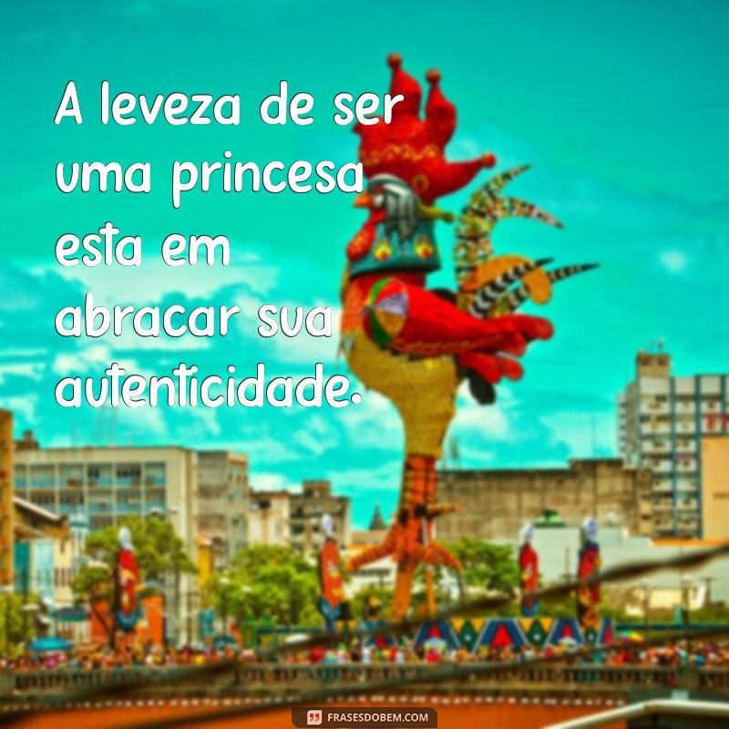 Frases Inspiradoras de Princesa: Encante-se com Sabedoria e Elegância 