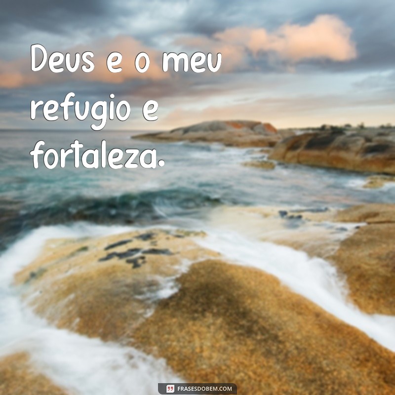 Frases Inspiradoras para Legendar Suas Fotos com Deus 