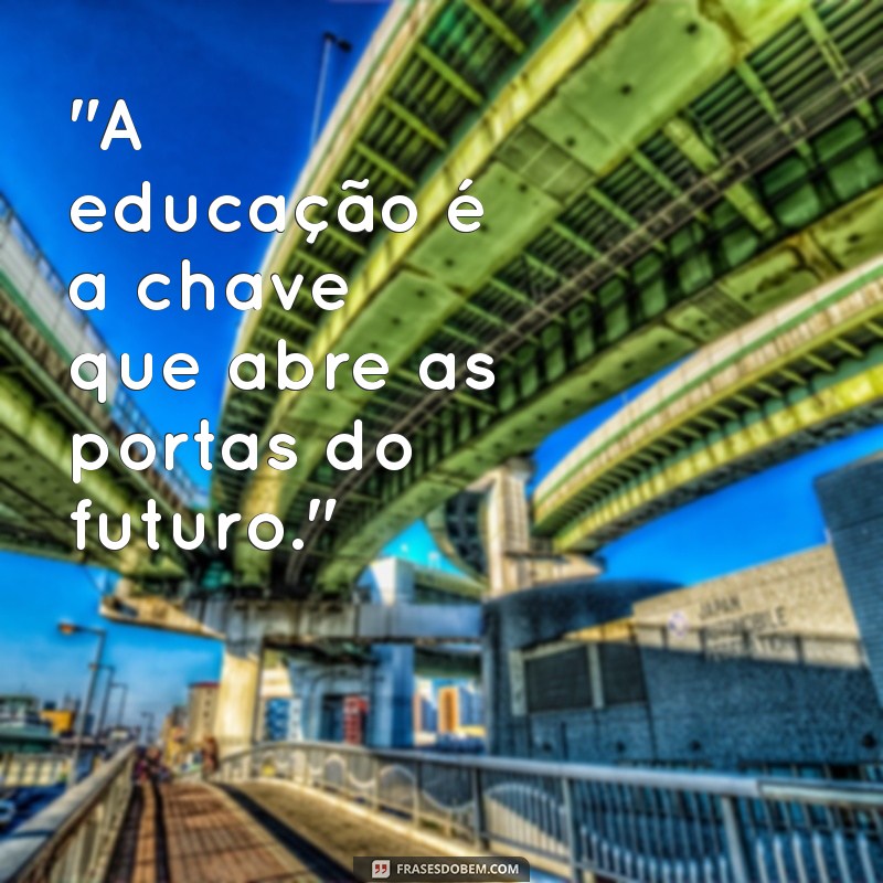 frases com educação 