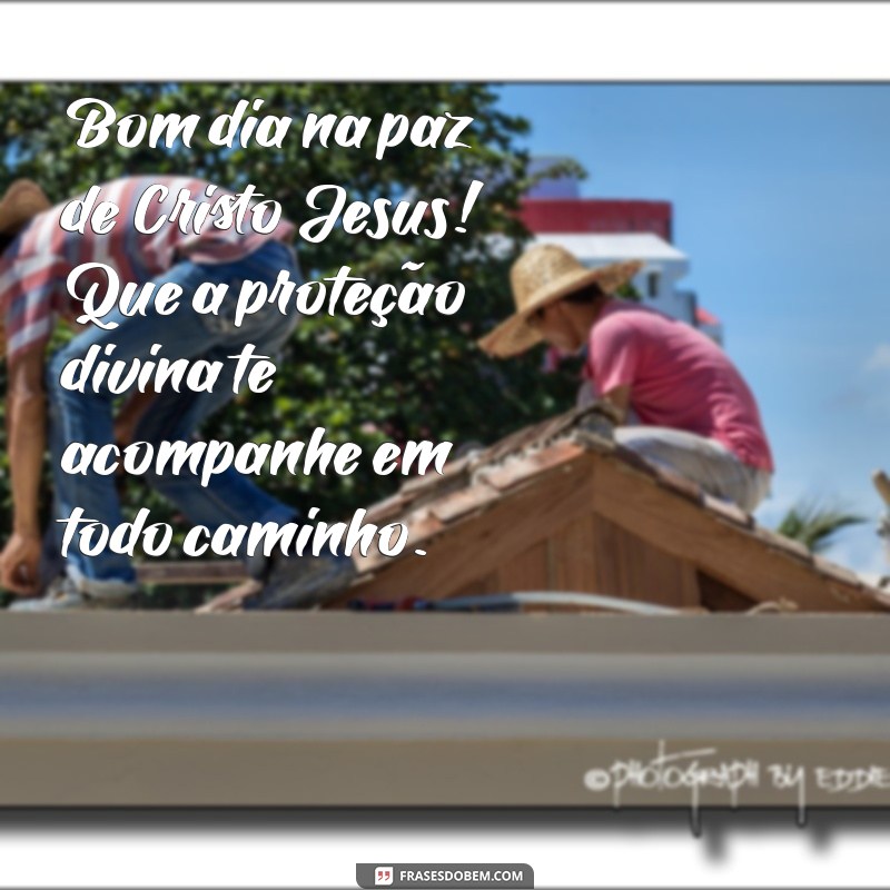 Bom Dia: Encontre a Paz de Cristo Jesus em Cada Amanhã 