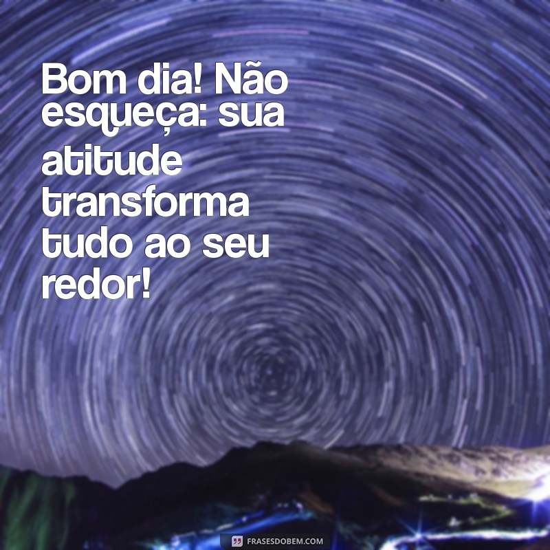 Mensagens de Bom Dia Grátis: Inspire Seu Dia com Frases Positivas 