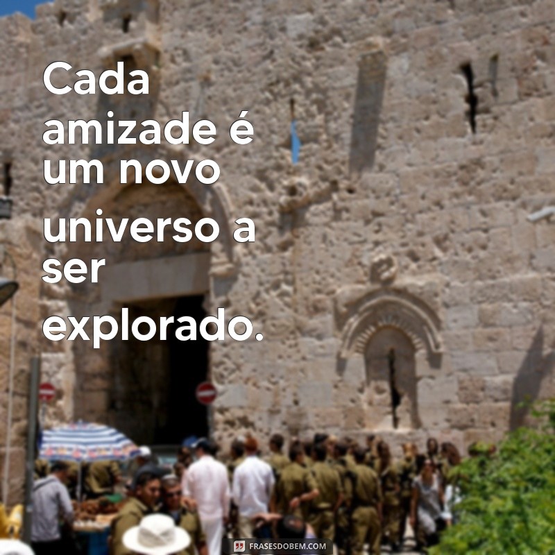 Frases Inspiradoras sobre Amizade: Celebre os Laços que Unem 