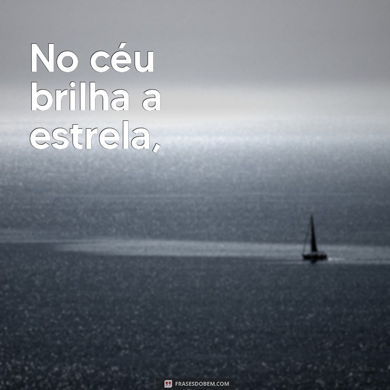 poemas curtos infantil No céu brilha a estrela,