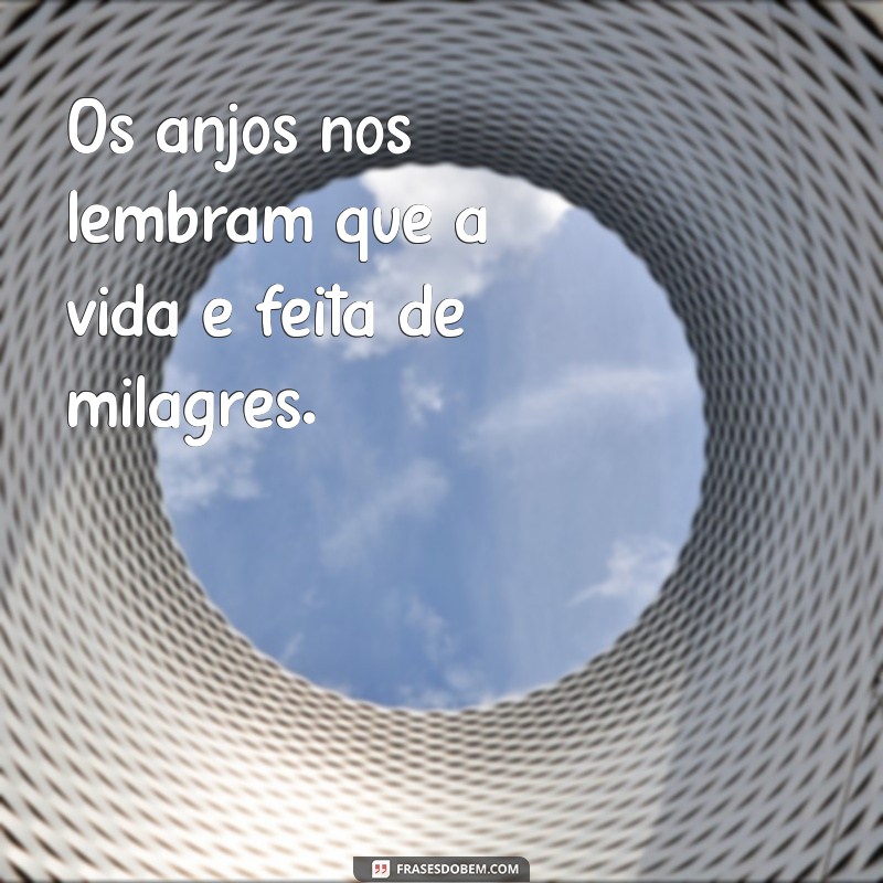 As Melhores Frases com a Palavra Anjo para Inspirar e Encantar 