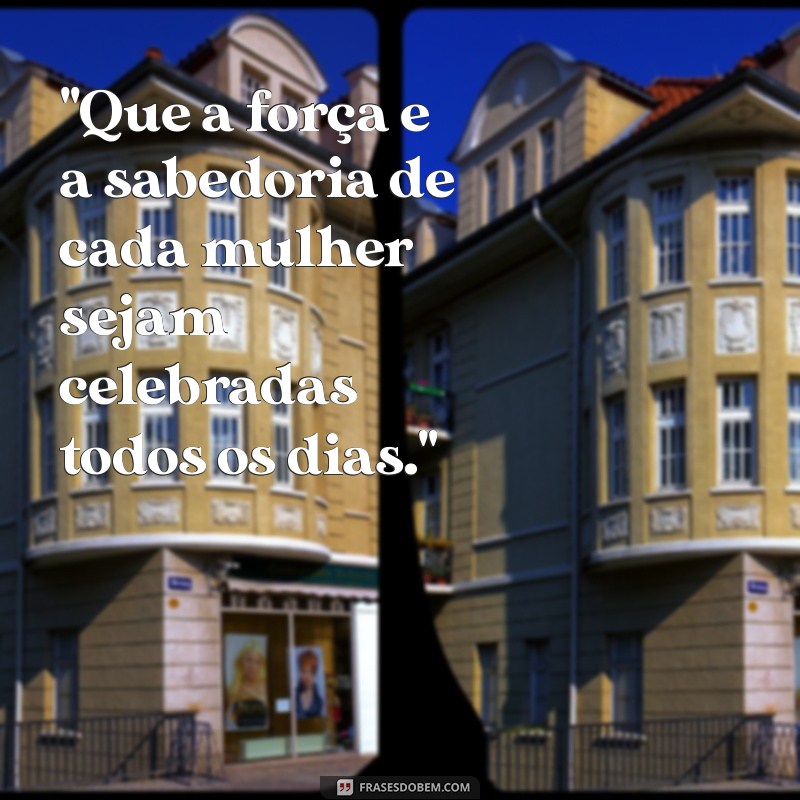 frases para o dia das mulhere 