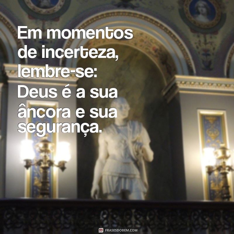 Mensagens Inspiradoras de Deus para Motivar seu Dia 