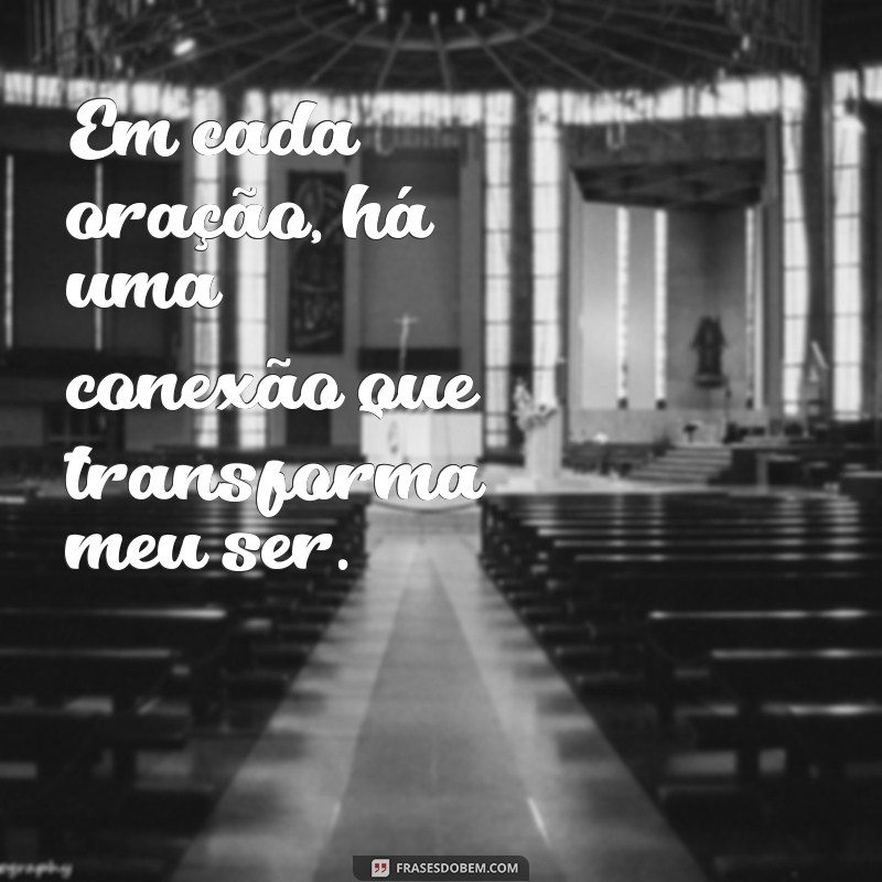 Frases Inspiradoras para Buscar a Deus: Encontre Conexão e Esperança 