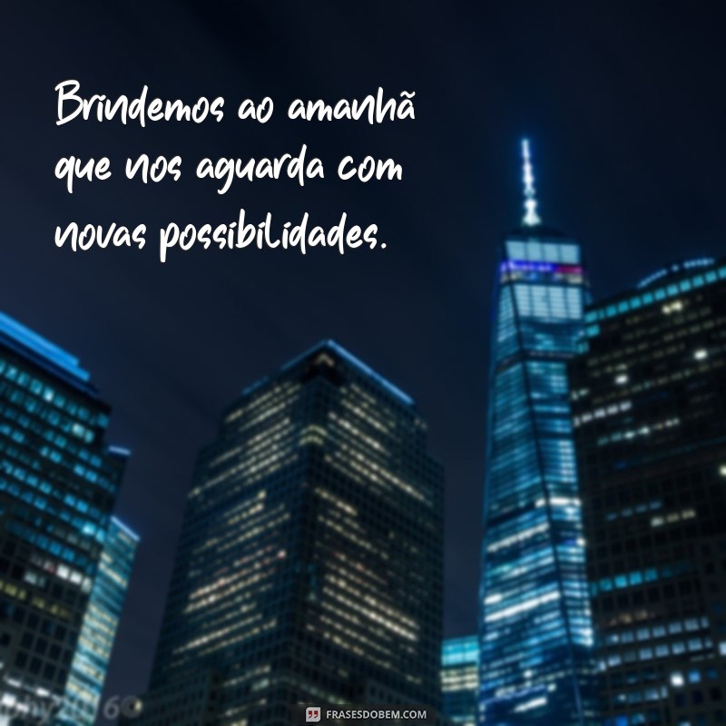 Frases Inspiradoras para Brindar à Vida: Celebre Cada Momento 