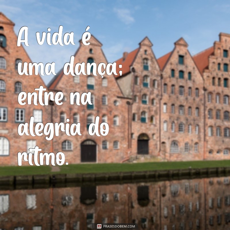 Frases Inspiradoras sobre Alegria para Iluminar seu Dia 