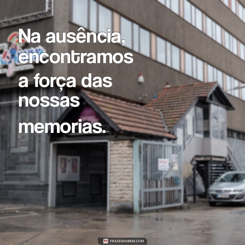 Frases Comemorativas para Lembrar um Mês de Falecimento: Homenagens e Reflexões 