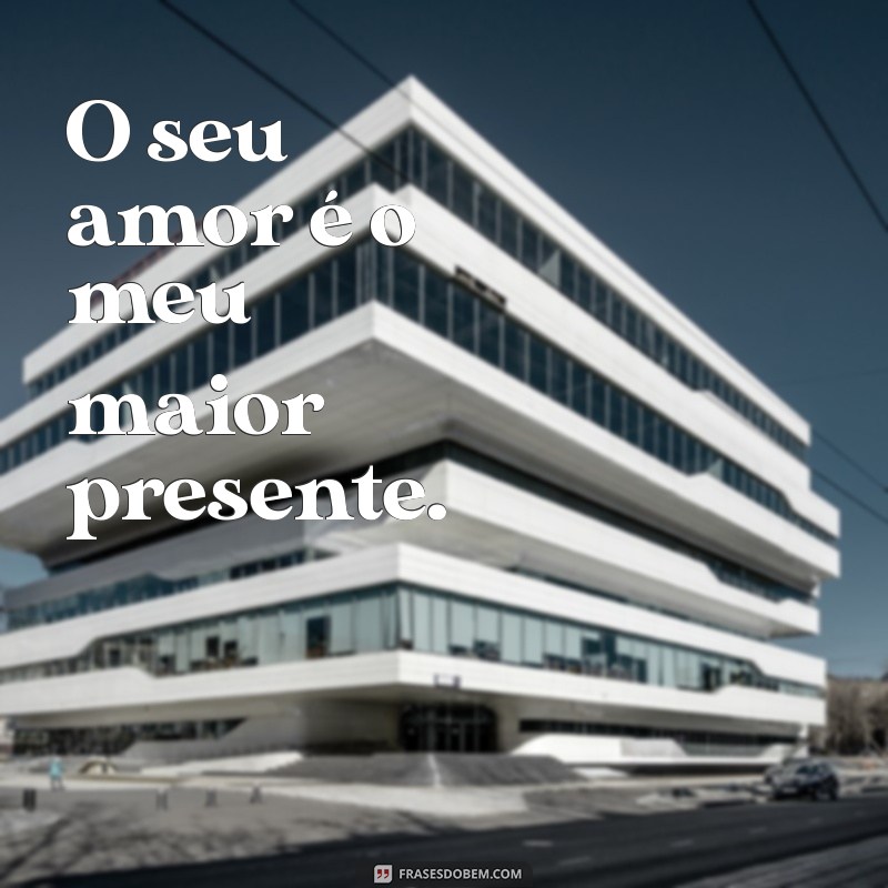 Frases Românticas: 30 Maneiras de Dizer Eu Te Amo 