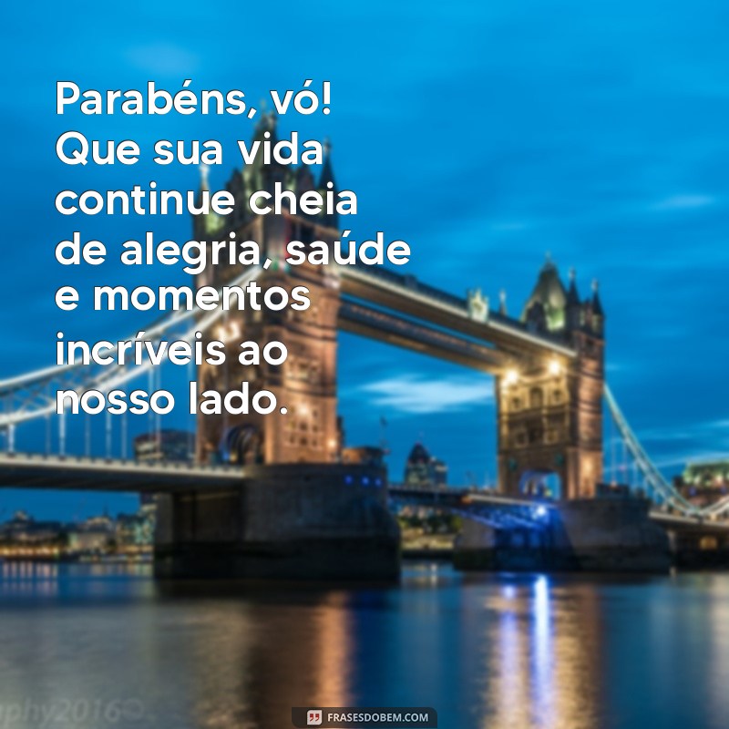 Frases Emocionantes para Aniversário da Vó: Celebre com Amor e Carinho 