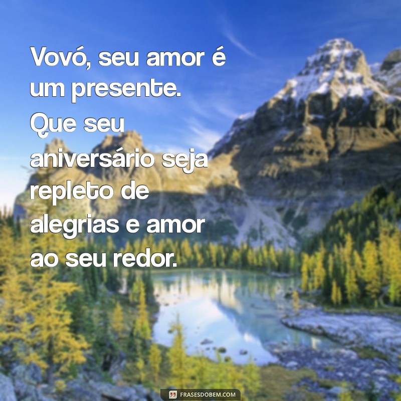 Frases Emocionantes para Aniversário da Vó: Celebre com Amor e Carinho 