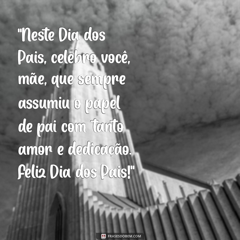 feliz dia dos pais mae texto 