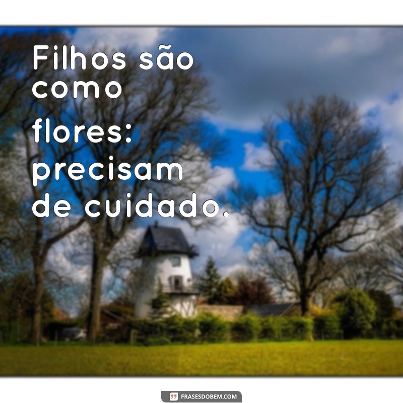 Frases Curtas e Inspiradoras sobre Filhos: Amor em Palavras 