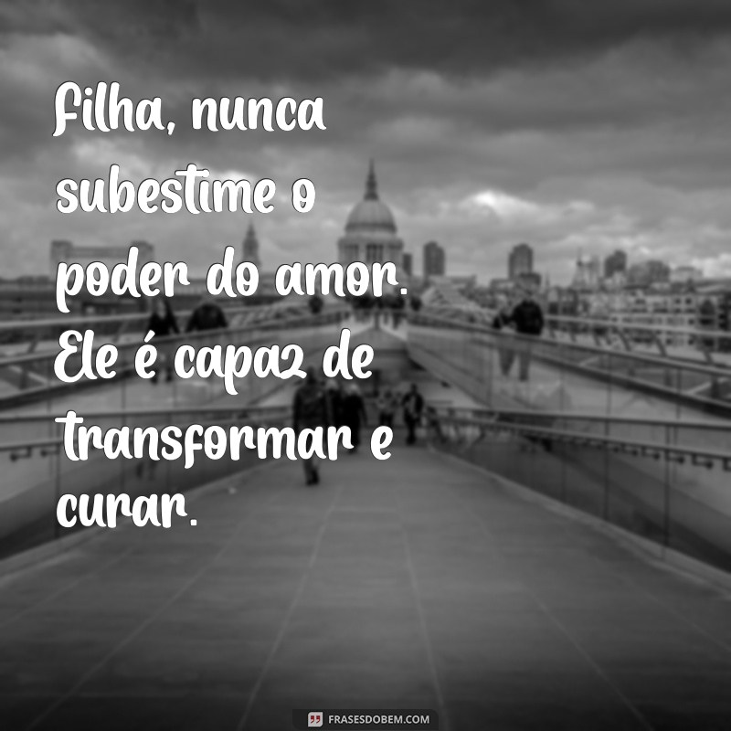 Mensagem Emocionante de Mãe para Filha: Palavras que Tocam o Coração 