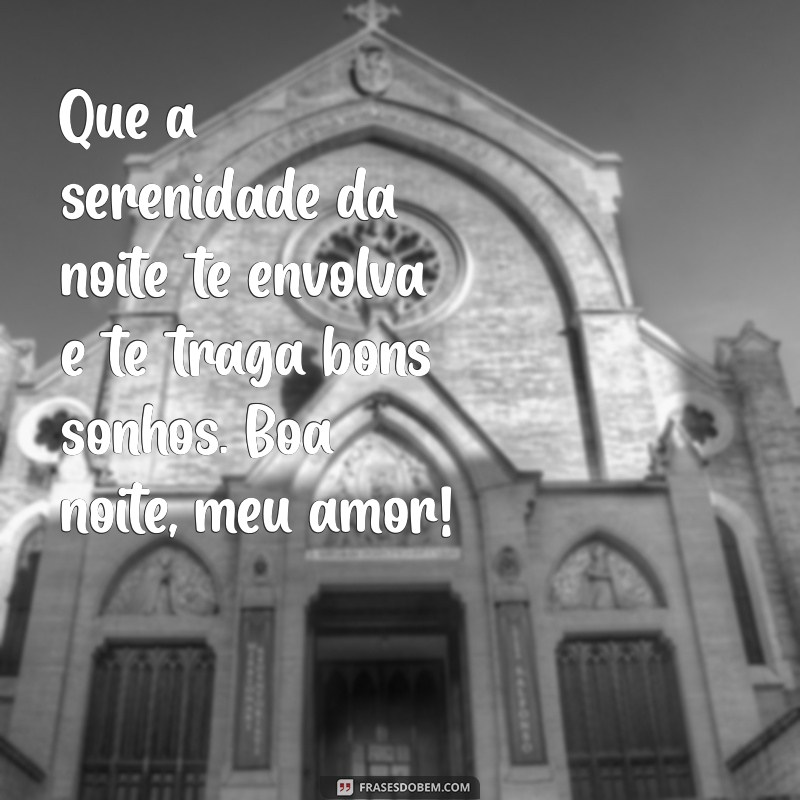 Frases Românticas de Boa Noite para Encantar Seu Amor 