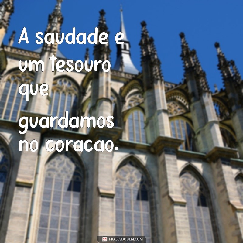 Como Lidar com a Saudade Diária: Dicas e Reflexões para o Coração 