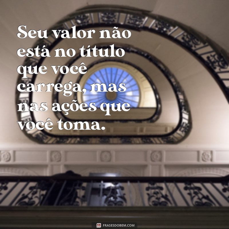 Frases Inspiradoras da Faculdade para Transformar Sua Vida 