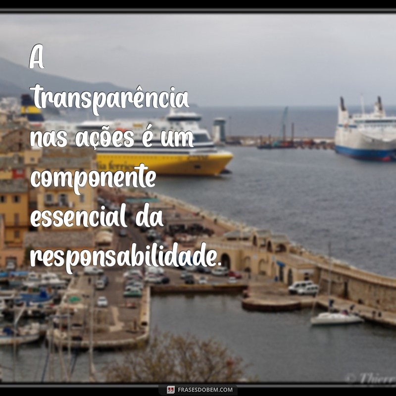 Frases Inspiradoras sobre Responsabilidade no Trabalho: Motive sua Equipe 