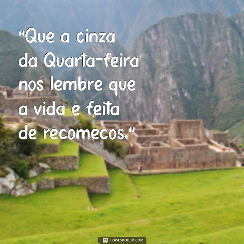 quarta de cinzas frases 