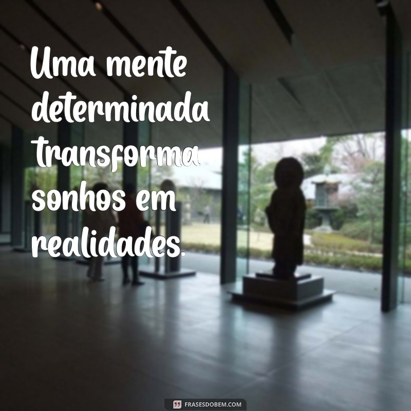 Empoderamento Feminino: 30 Frases Inspiradoras de Mulheres Poderosas 