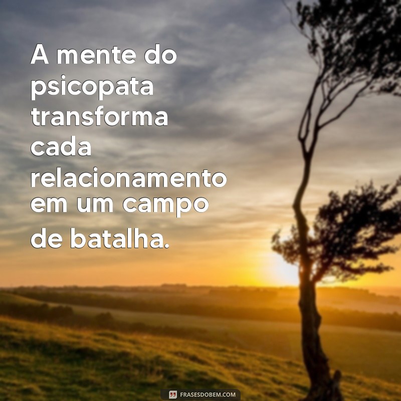 Entendendo a Mente de um Psicopata: Características e Comportamentos Reveladores 