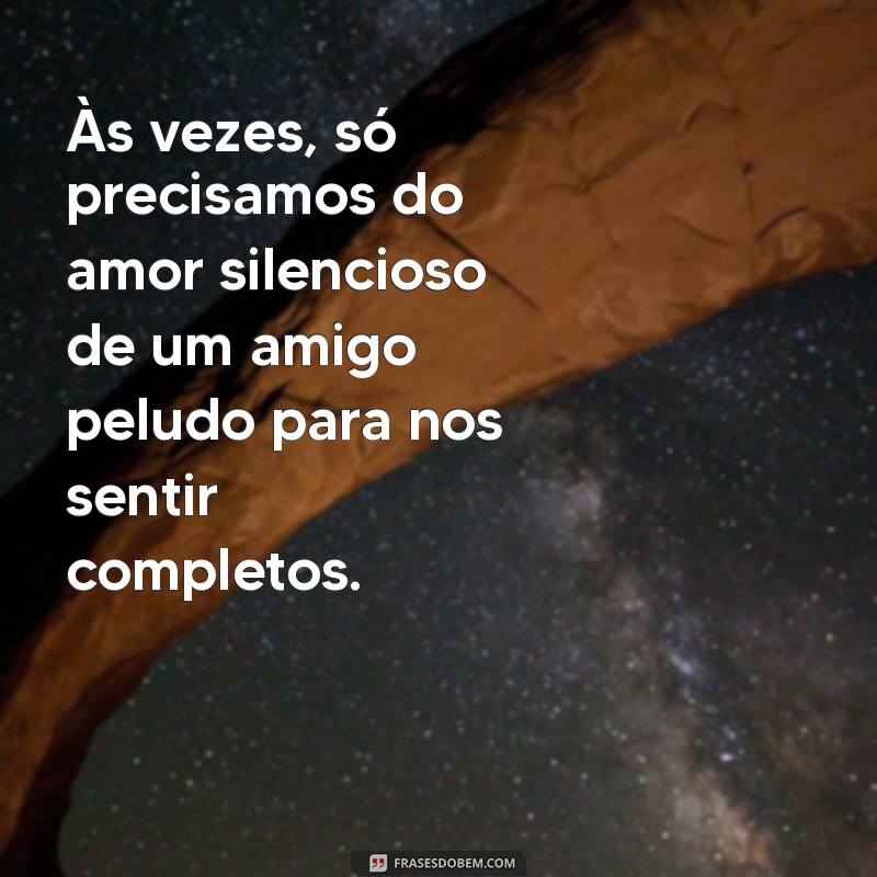 Mensagens Emocionantes para Celebrar o Amor entre Mães e Seus Pets 