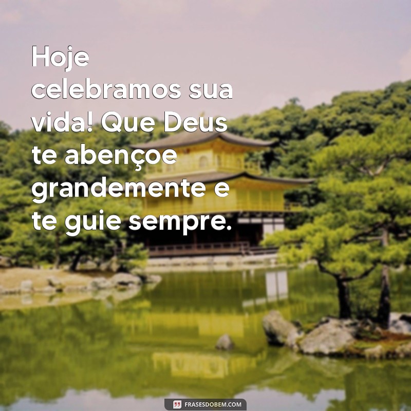 Feliz Aniversário! Mensagens Inspiradoras e Bênçãos para Celebrar Este Dia Especial 