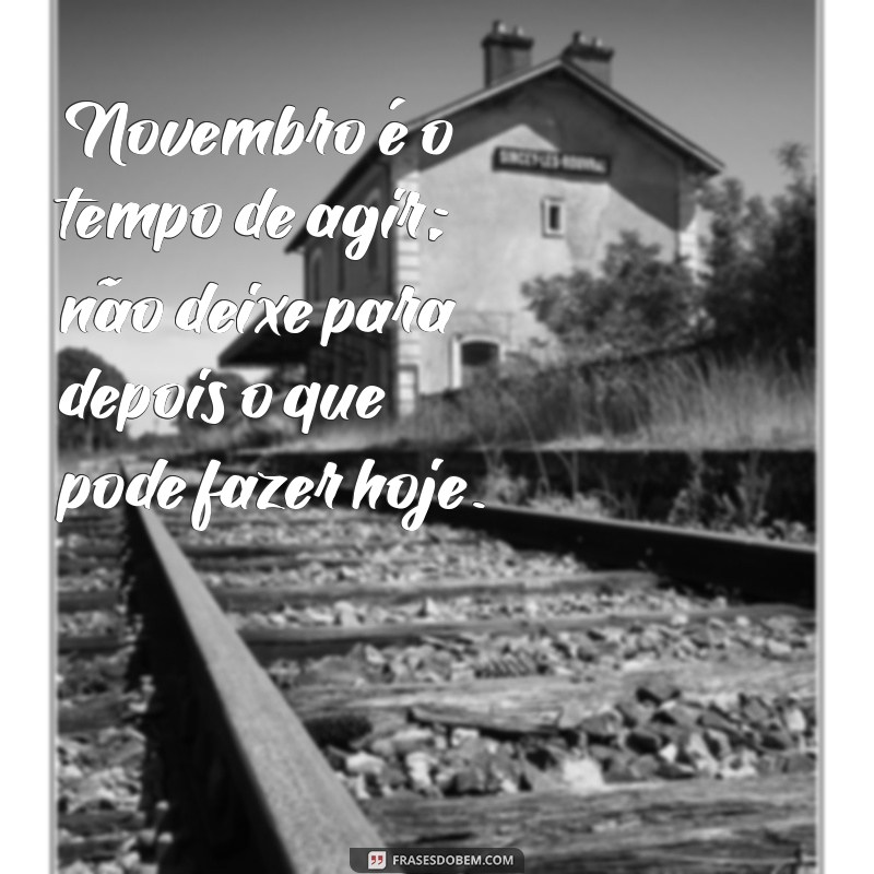 Mensagem Inspiradora do Dia: 1 de Novembro para Começar o Mês com Positividade 