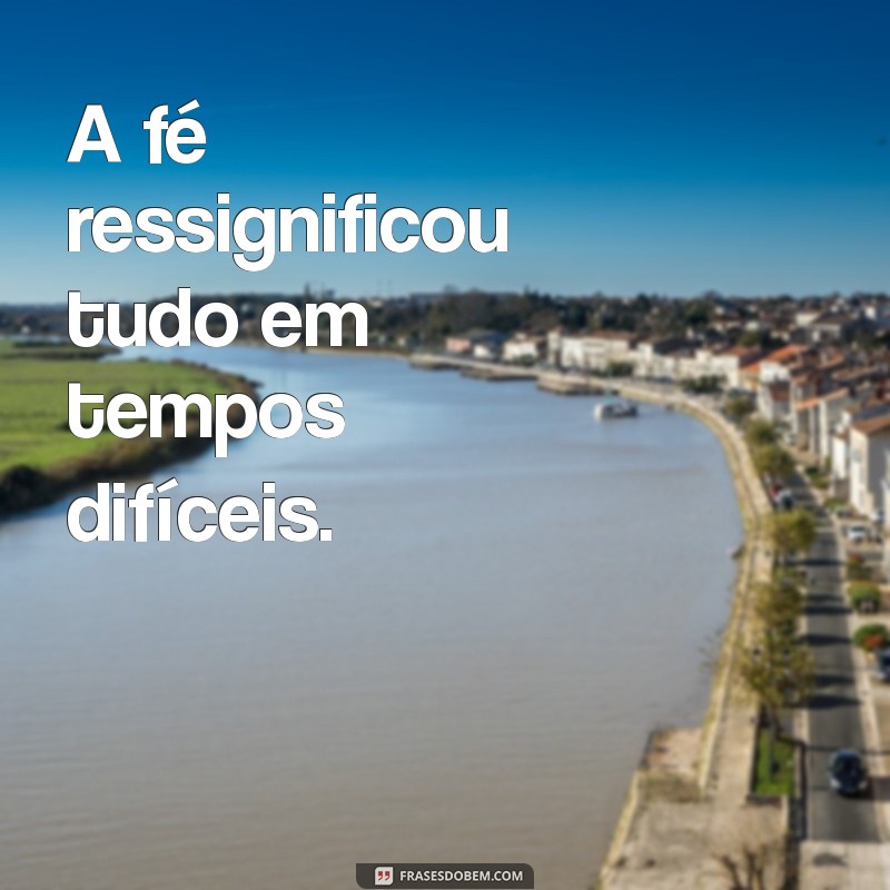 Ressignificando Tudo: Como Transformar Desafios em Oportunidades 