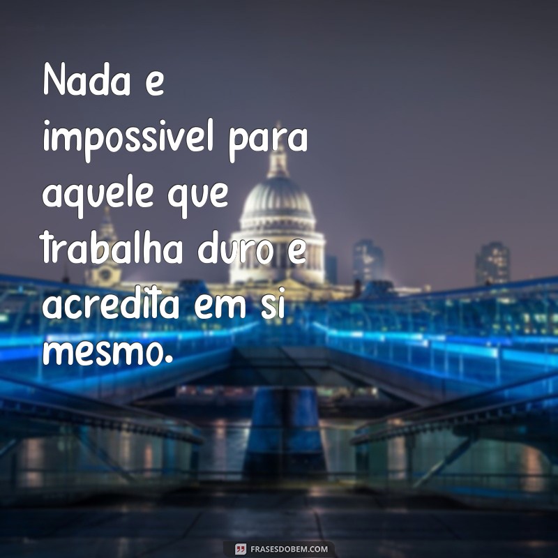 Descubra as melhores frases de entusiasmo e otimismo para inspirar sua vida! 