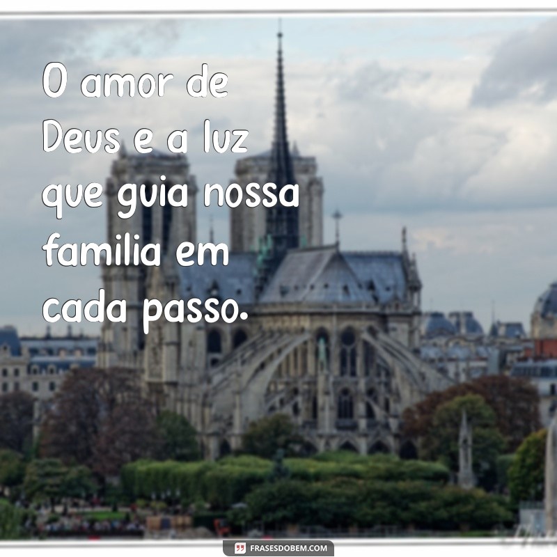 Frases Inspiradoras sobre Família Cristã: Fortaleça Seus Laços Espirituais 