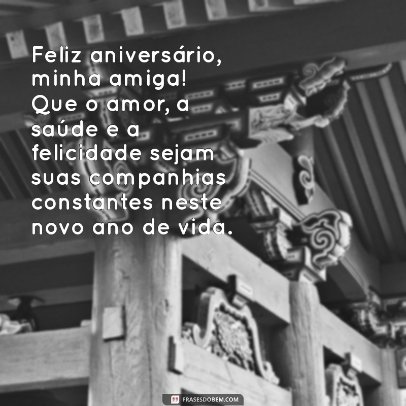 Mensagens Emocionantes de Feliz Aniversário para Celebrar sua Amiga Especial 