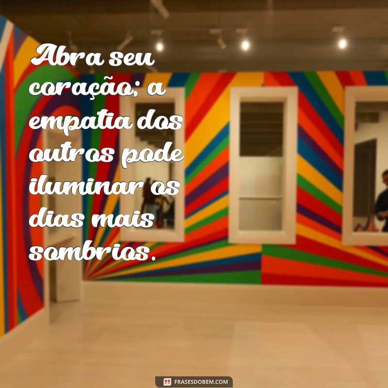 Frases Inspiradoras para Combater a Solidão e Encontrar Conforto 