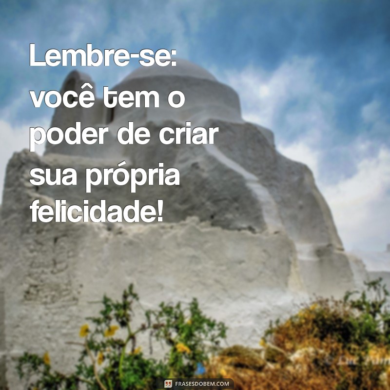 Mensagem Motivacional do Dia: Inspire-se e Transforme sua Rotina 