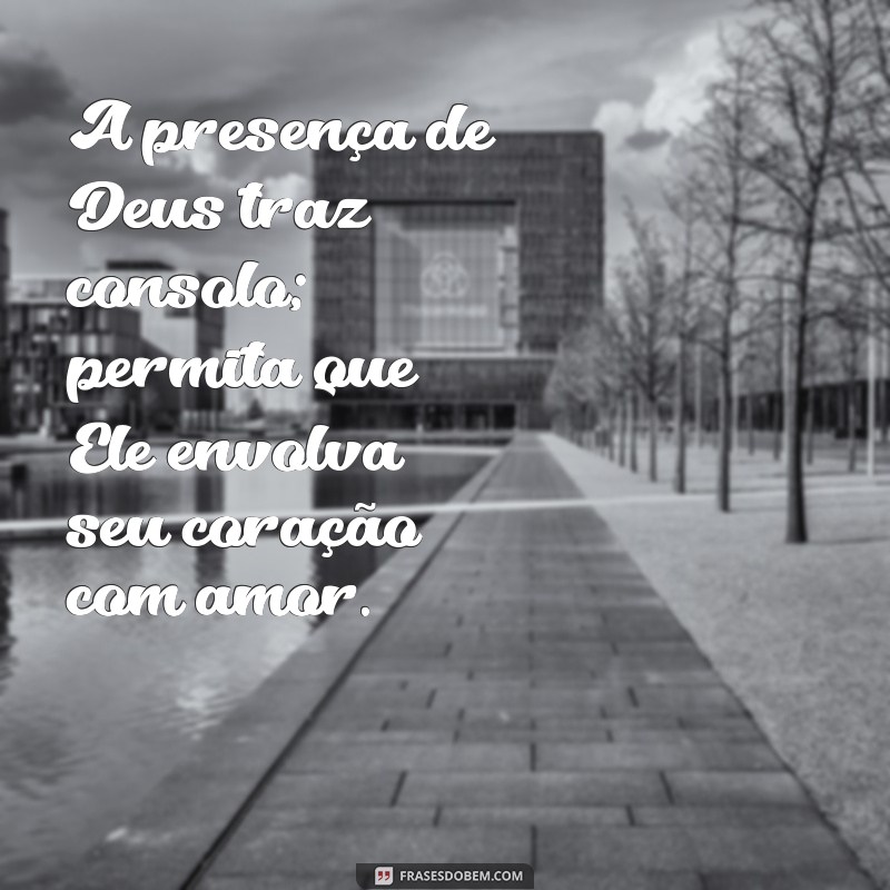 Palavras de Conforto: Mensagens de Deus para Acalmar o Coração 