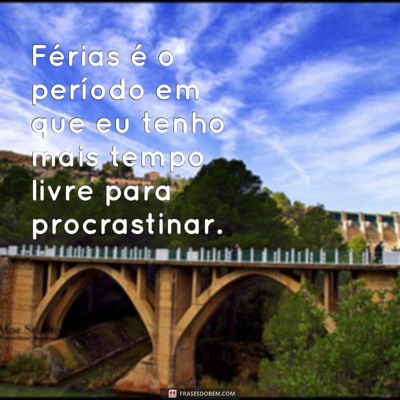 Descubra as melhores frases de férias para usar em memes! 