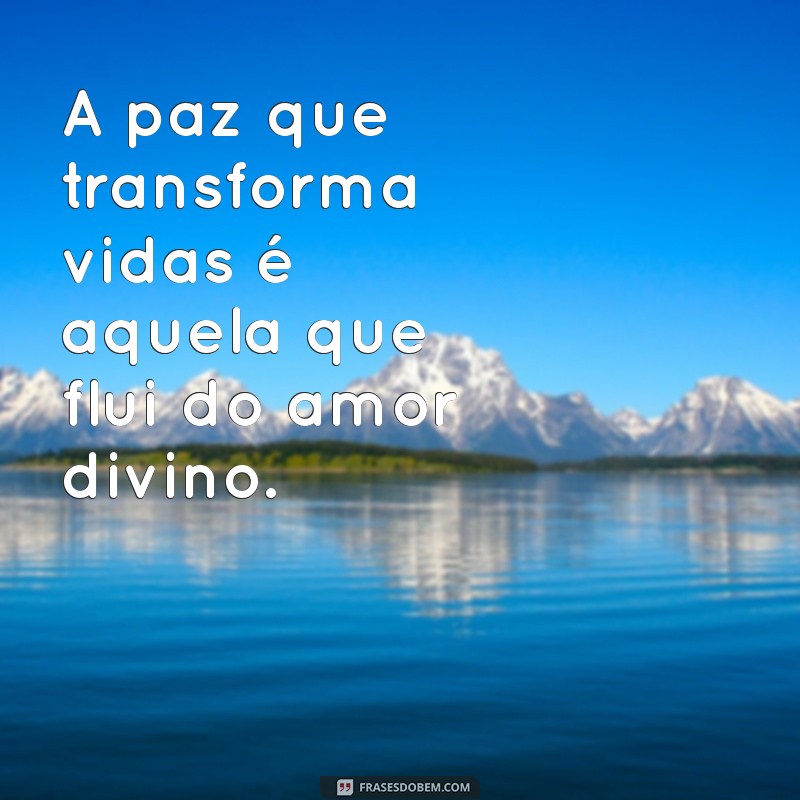 Encontre a Paz Interior: Mensagens Inspiradoras do Coração de Deus 