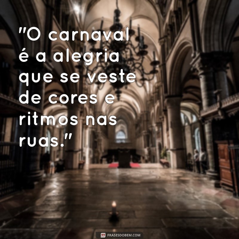 frases sobre o carnaval 