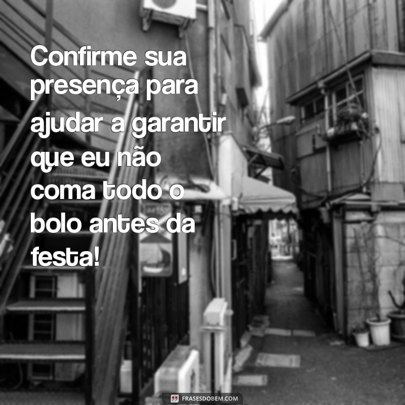 Convites de Aniversário: 30 Frases Engraçadas para Deixar sua Festa Inesquecível 