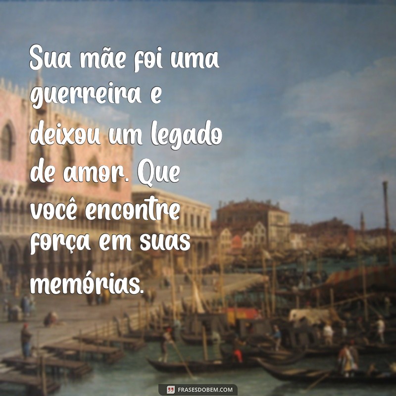 Como Enviar Mensagens de Pêsames para Confortar uma Amiga que Perdeu a Mãe 