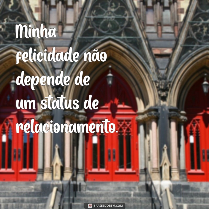 Frases Inspiradoras para Fotos de Solteira: Celebre Sua Liberdade e Autoconfiança 