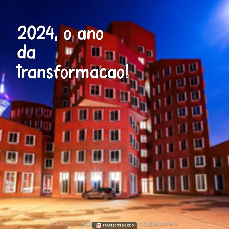 Frases Curtas e Inspiradoras para Desejar um Feliz Ano Novo 2024 