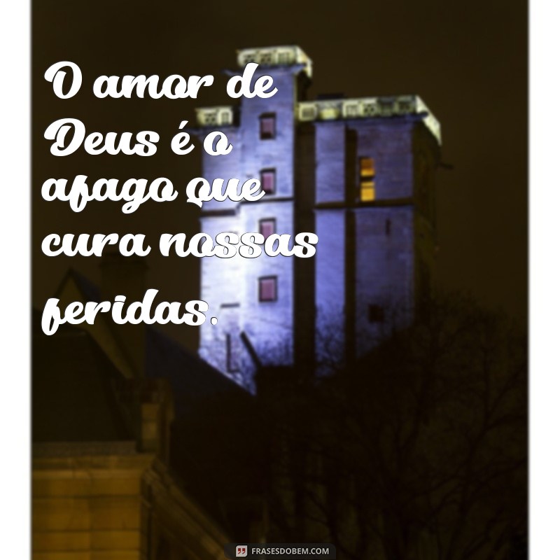 Descubra o Amor de Deus: A Profundidade e a Transformação em Nossas Vidas 