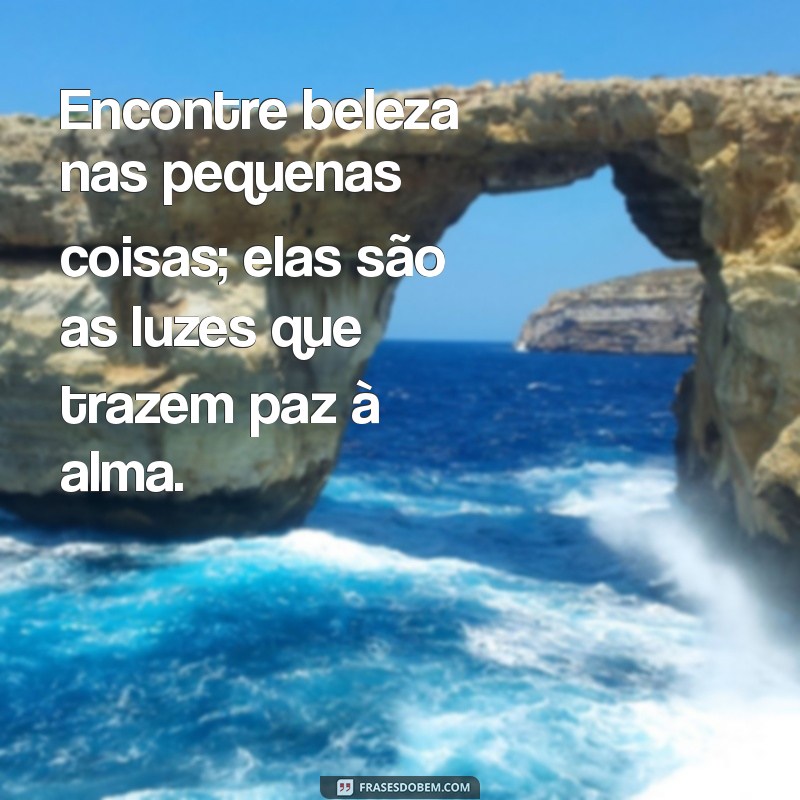 Mensagens Inspiradoras de Luz e Paz para Transformar Seu Dia 